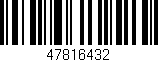 Código de barras (EAN, GTIN, SKU, ISBN): '47816432'