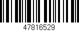 Código de barras (EAN, GTIN, SKU, ISBN): '47816529'