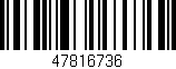 Código de barras (EAN, GTIN, SKU, ISBN): '47816736'