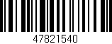 Código de barras (EAN, GTIN, SKU, ISBN): '47821540'
