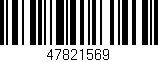 Código de barras (EAN, GTIN, SKU, ISBN): '47821569'