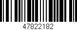 Código de barras (EAN, GTIN, SKU, ISBN): '47822182'