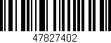 Código de barras (EAN, GTIN, SKU, ISBN): '47827402'