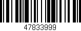 Código de barras (EAN, GTIN, SKU, ISBN): '47833999'