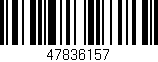 Código de barras (EAN, GTIN, SKU, ISBN): '47836157'
