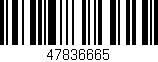 Código de barras (EAN, GTIN, SKU, ISBN): '47836665'