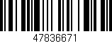 Código de barras (EAN, GTIN, SKU, ISBN): '47836671'