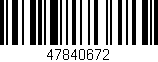 Código de barras (EAN, GTIN, SKU, ISBN): '47840672'