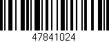 Código de barras (EAN, GTIN, SKU, ISBN): '47841024'