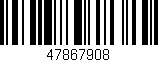 Código de barras (EAN, GTIN, SKU, ISBN): '47867908'