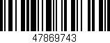 Código de barras (EAN, GTIN, SKU, ISBN): '47869743'