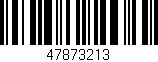 Código de barras (EAN, GTIN, SKU, ISBN): '47873213'