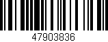 Código de barras (EAN, GTIN, SKU, ISBN): '47903836'