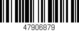 Código de barras (EAN, GTIN, SKU, ISBN): '47906879'