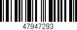 Código de barras (EAN, GTIN, SKU, ISBN): '47947293'