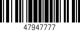 Código de barras (EAN, GTIN, SKU, ISBN): '47947777'