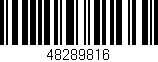 Código de barras (EAN, GTIN, SKU, ISBN): '48289816'