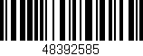 Código de barras (EAN, GTIN, SKU, ISBN): '48392585'