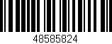 Código de barras (EAN, GTIN, SKU, ISBN): '48585824'
