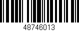 Código de barras (EAN, GTIN, SKU, ISBN): '48746013'