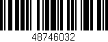 Código de barras (EAN, GTIN, SKU, ISBN): '48746032'
