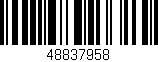 Código de barras (EAN, GTIN, SKU, ISBN): '48837958'