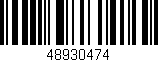 Código de barras (EAN, GTIN, SKU, ISBN): '48930474'