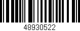 Código de barras (EAN, GTIN, SKU, ISBN): '48930522'