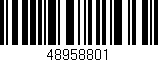 Código de barras (EAN, GTIN, SKU, ISBN): '48958801'