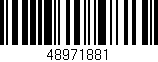 Código de barras (EAN, GTIN, SKU, ISBN): '48971881'