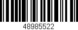 Código de barras (EAN, GTIN, SKU, ISBN): '48985522'