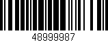 Código de barras (EAN, GTIN, SKU, ISBN): '48999987'