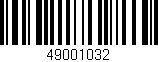 Código de barras (EAN, GTIN, SKU, ISBN): '49001032'
