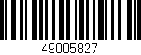 Código de barras (EAN, GTIN, SKU, ISBN): '49005827'