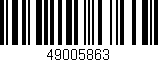 Código de barras (EAN, GTIN, SKU, ISBN): '49005863'