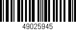 Código de barras (EAN, GTIN, SKU, ISBN): '49025945'