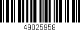 Código de barras (EAN, GTIN, SKU, ISBN): '49025958'
