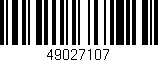Código de barras (EAN, GTIN, SKU, ISBN): '49027107'
