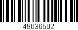 Código de barras (EAN, GTIN, SKU, ISBN): '49036502'