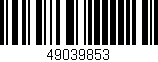 Código de barras (EAN, GTIN, SKU, ISBN): '49039853'