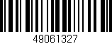 Código de barras (EAN, GTIN, SKU, ISBN): '49061327'