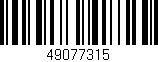 Código de barras (EAN, GTIN, SKU, ISBN): '49077315'
