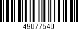 Código de barras (EAN, GTIN, SKU, ISBN): '49077540'