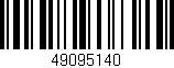 Código de barras (EAN, GTIN, SKU, ISBN): '49095140'
