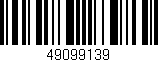 Código de barras (EAN, GTIN, SKU, ISBN): '49099139'