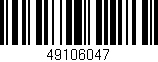 Código de barras (EAN, GTIN, SKU, ISBN): '49106047'