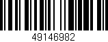 Código de barras (EAN, GTIN, SKU, ISBN): '49146982'
