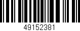 Código de barras (EAN, GTIN, SKU, ISBN): '49152381'