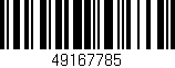 Código de barras (EAN, GTIN, SKU, ISBN): '49167785'
