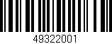 Código de barras (EAN, GTIN, SKU, ISBN): '49322001'